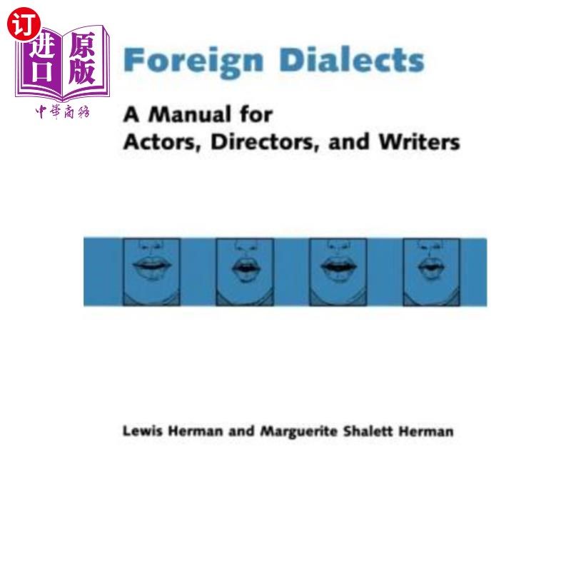 海外直订Foreign Dialects: A Manual for Actors, Directors, and Writers 外国方言：演员、导演和作家的手册