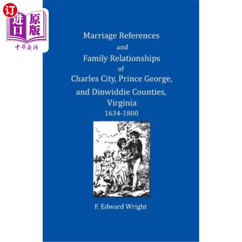 海外直订Marriage References and Family Relationships of Charles City, Prince George, and 查尔斯城、乔治王子和丁维迪