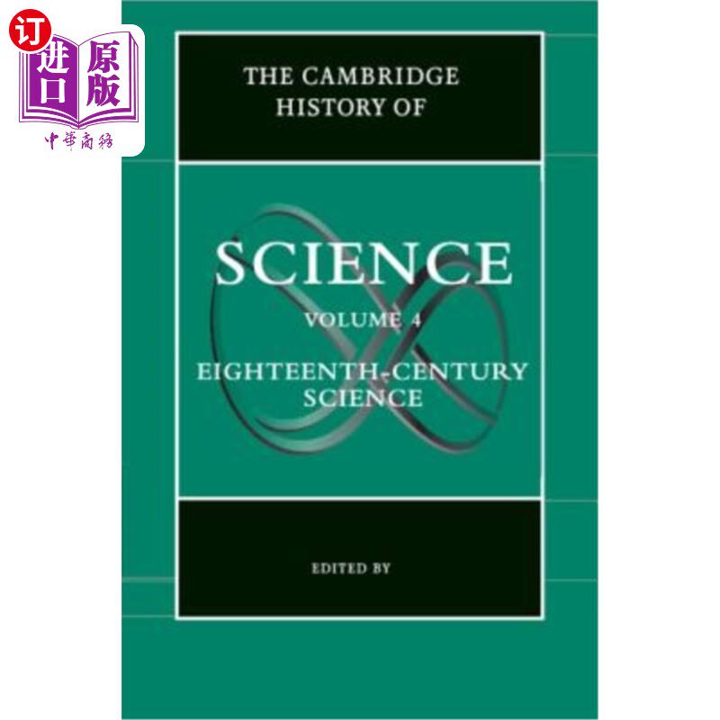 海外直订The Cambridge History of Science: Volume 4, Eighteenth-Century Science 剑桥科学史：第4卷，18世纪科学