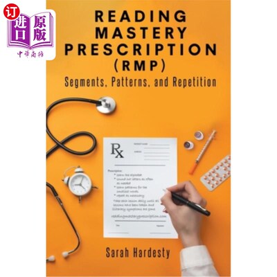 海外直订Reading Mastery Prescription (RMP): Segments, Patterns, and Repetition 阅读掌握处方:分段、模式和重复