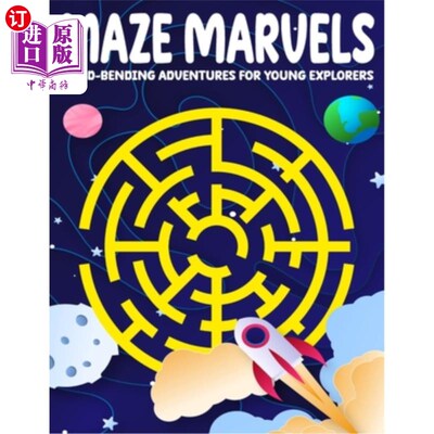 海外直订Maze Marvels kids Puzzles Activity book: Mind-Bending Adventures for Young Explo 迷宫奇迹儿童谜题活动手册：