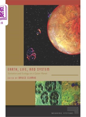 海外直订Earth, Life, and System: Evolution and Ecology on a Gaian Planet 地球、生命和系统:盖安星球上的进化和生态