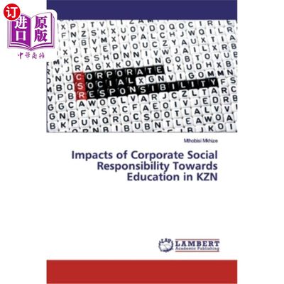 海外直订Impacts of Corporate Social Responsibility Towards Education in KZN KZN企业社会责任对教育的影响