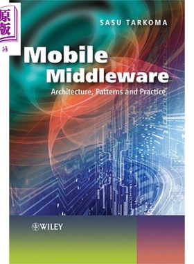 现货 移动中间件 Mobile Middleware Sasu Tarkoma 英文原版 中商原版 Wiley【中商原版】