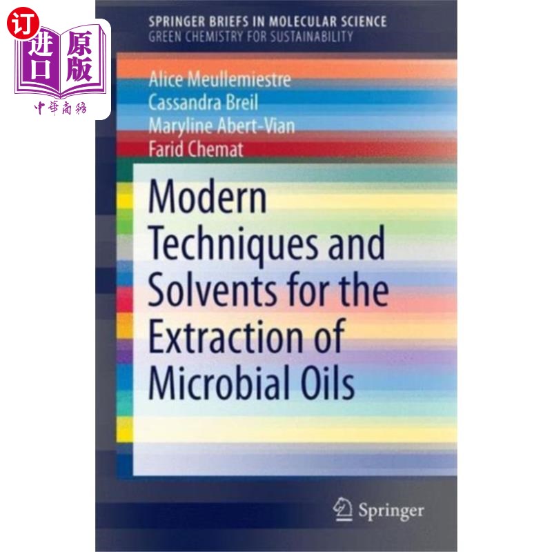 海外直订Modern Techniques and Solvents for the Extractio... 微生物油提取的现代技术和溶剂