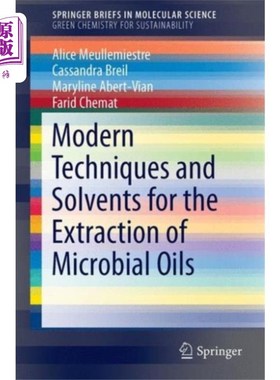 海外直订Modern Techniques and Solvents for the Extractio... 微生物油提取的现代技术和溶剂