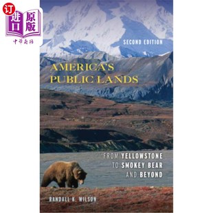 From Smokey Lands Editi 从黄石到斯 海外直订America Second Yellowstone Public and Bear 美国公共土地 Beyond