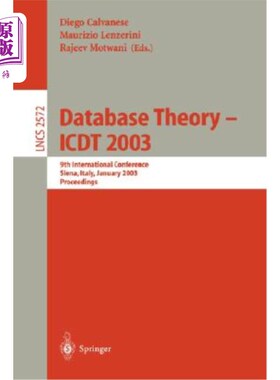 海外直订Database Theory - Icdt 2003: 9th International Conference, Siena, Italy, January 数据库理论- Icd