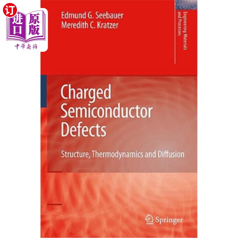 海外直订Charged Semiconductor Defects: Structure, Thermodynamics and Diffusion