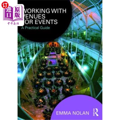 海外直订Working with Venues for Events: A Practical Guide 与活动场所合作：实用指南