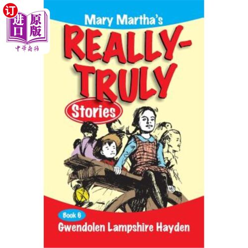 海外直订Mary Martha's Really Truly Stories: Book 6 玛丽·玛莎的真实故事：第六册