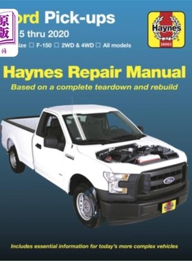 海外直订Ford Pick-Ups 2015 Thru 2020: Full-Size * F-150 I 2wd & 4WD * All Models * Based 福特皮卡2015年至2020年
