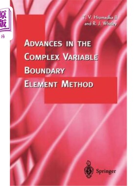 海外直订Advances in the Complex Variable Boundary Element Method 复变边界元法的研究进展