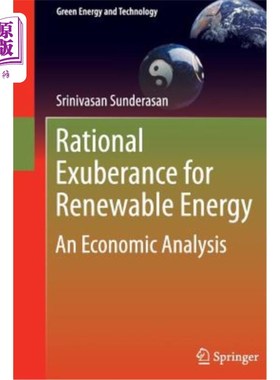 海外直订Rational Exuberance for Renewable Energy: An Economic Analysis 可再生能源的理性繁荣:经济分析