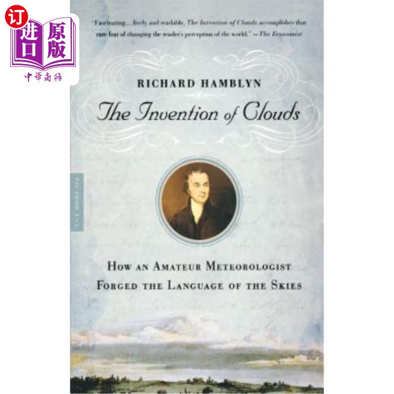 海外直订The Invention of Clouds: How an Amateur Meteorologist Forged the Language of the 云的发明:一个业余气象学家