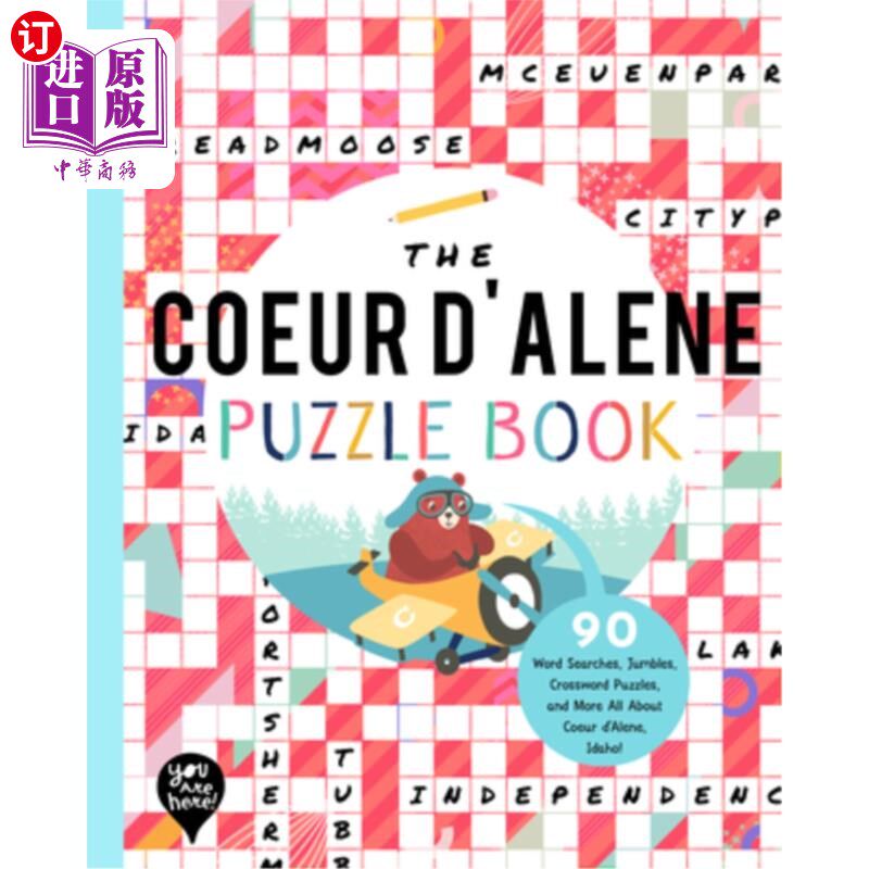 海外直订The Coeur d'Alene Puzzle Book: 90 Word Searches, Jumbles, Crossword Puzzles, and Coeur d'Alene字谜