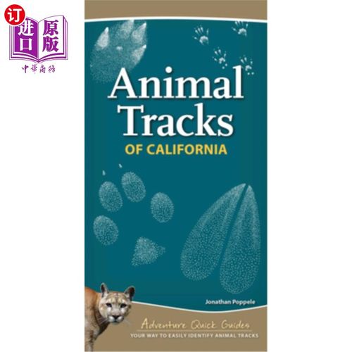 海外直订Animal Tracks of California: Your Way to Easily Identify Animal Tracks 加州的动物足迹：你容易识别动物足迹的
