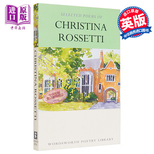 Selected Poems Wordsworth 英文原版 Rossetti 罗赛蒂诗选 中商原版