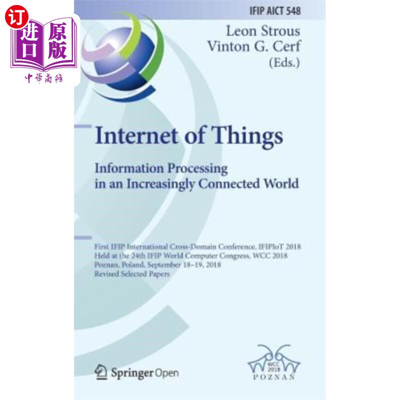 海外直订Internet of Things. Information Processing in an Increasingly Connected World: F 物联网。在日益互联的世界中