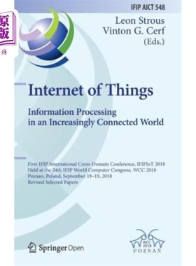 海外直订Internet of Things. Information Processing in an Increasingly Connected World: F 物联网。在日益互联的世界中