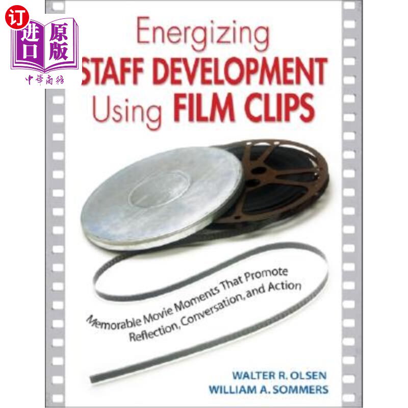海外直订Energizing Staff Development Using Film Clips: Memorable Movie Moments That Prom 用电影片段激励员工发展:令