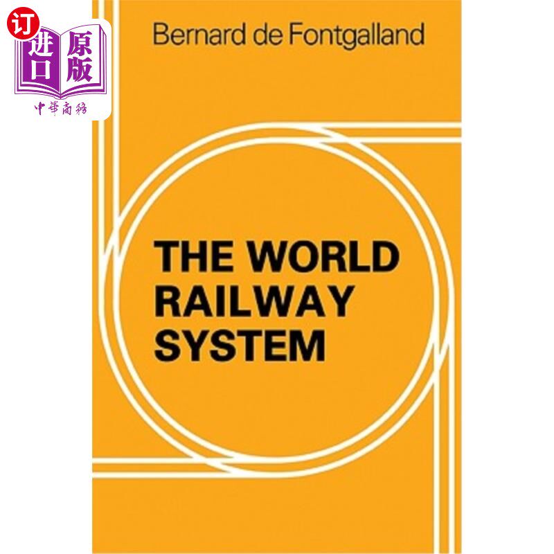 海外直订The World Railway System 世界铁路系统