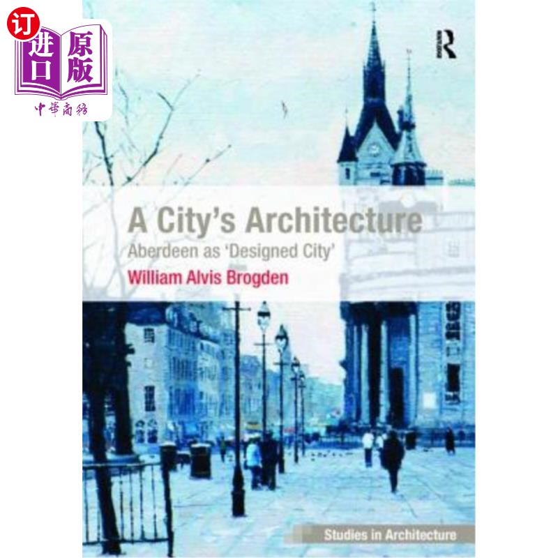 海外直订A City's Architecture: Aberdeen as 'Designed City' 一座城市的建筑:香港仔成为“设计之城”