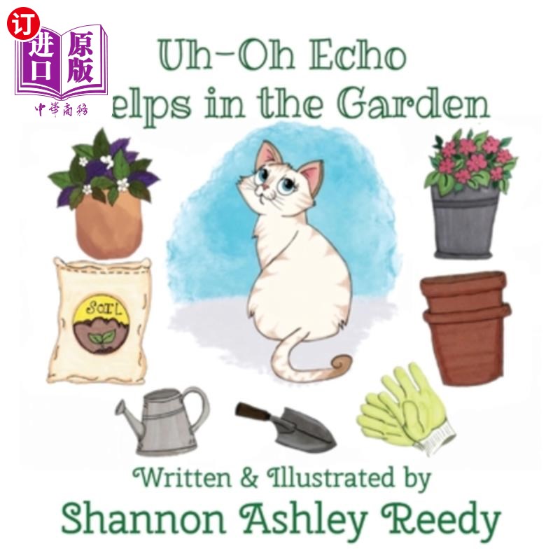 海外直订Uh-Oh Echo Helps in the Garden: Book Two: The Adventures of Uh-Oh Echo 哦哦艾可在花园里帮忙:第二册:哦哦艾