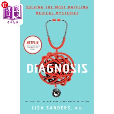 海外直订医药图书Diagnosis: Solving the Most Baffling Medical Mysteries 诊断:解决令人困惑的医学奥秘