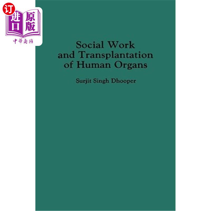海外直订医药图书Social Work and Transplantation of Human Organs 社会工作与人体器官移植“,