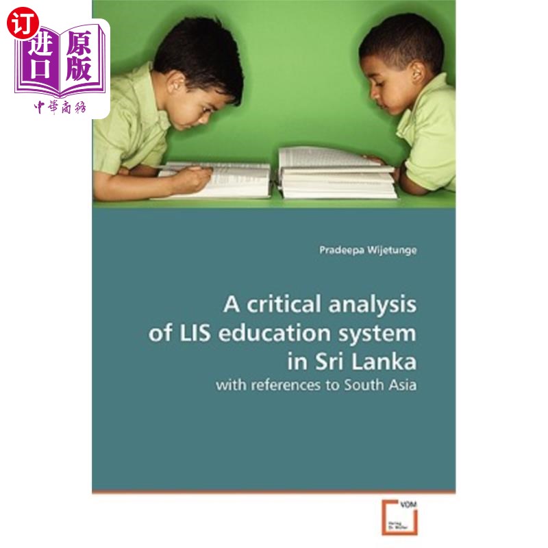 海外直订A critical analysis of LIS education system in Sri Lanka 斯里兰卡LIS教育系统的批判性分析