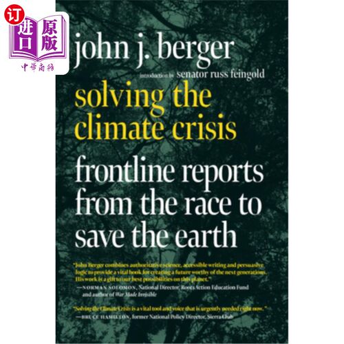 海外直订Solving the Climate Crisis: Frontline Reports from the Race to Save the Earth 《解决气候危机:拯救地球竞赛的