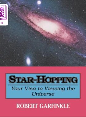海外直订Star-Hopping: Your Visa to Viewing the Universe 跳星：观看宇宙的签证