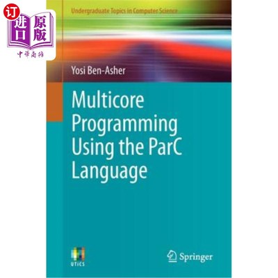 海外直订Multicore Programming Using the Parc Language 使用Parc语言进行多核编程