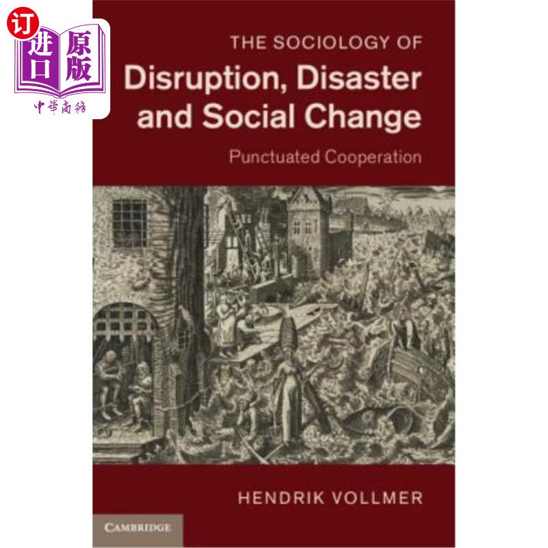 海外直订The Sociology of Disruption, Disaster and Social Change 破坏、灾难和社会变革的社会学：断断续续的合作