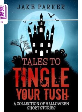 海外直订Tales to Tingle Your Tush 让你的牙齿刺痛的故事
