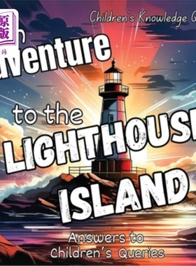 海外直订An Adventure to the Lighthouse Island: A Lighthouse Adventure in children's pict 灯塔岛冒险：儿童绘本中的灯