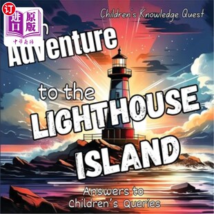 海外直订An Adventure to the Lighthouse Island: A Lighthouse Adventure in children's pict 灯塔岛冒险：儿童绘本中的灯