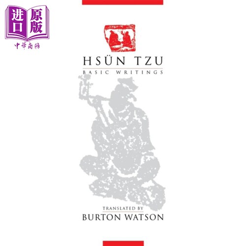 荀子 基础著作 英文版 Hsun Tzu Basic Writings Burton Watson 伯顿 沃森译【中商原版】
