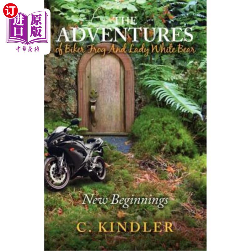 海外直订The Adventures of Biker Frog and Lady White Bear: New Beginnings 骑自行车的青蛙和白熊夫人的冒险：新的开始