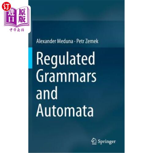 海外直订Regulated Grammars and Automata 规范文法与自动机