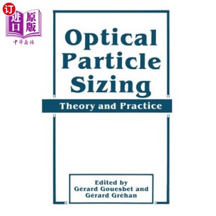Particle Practice Sizing and 光学粒度测量：理论与实践 Theory 海外直订Optical