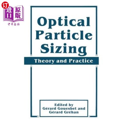 海外直订Optical Particle Sizing: Theory and Practice 光学粒度测量：理论与实践