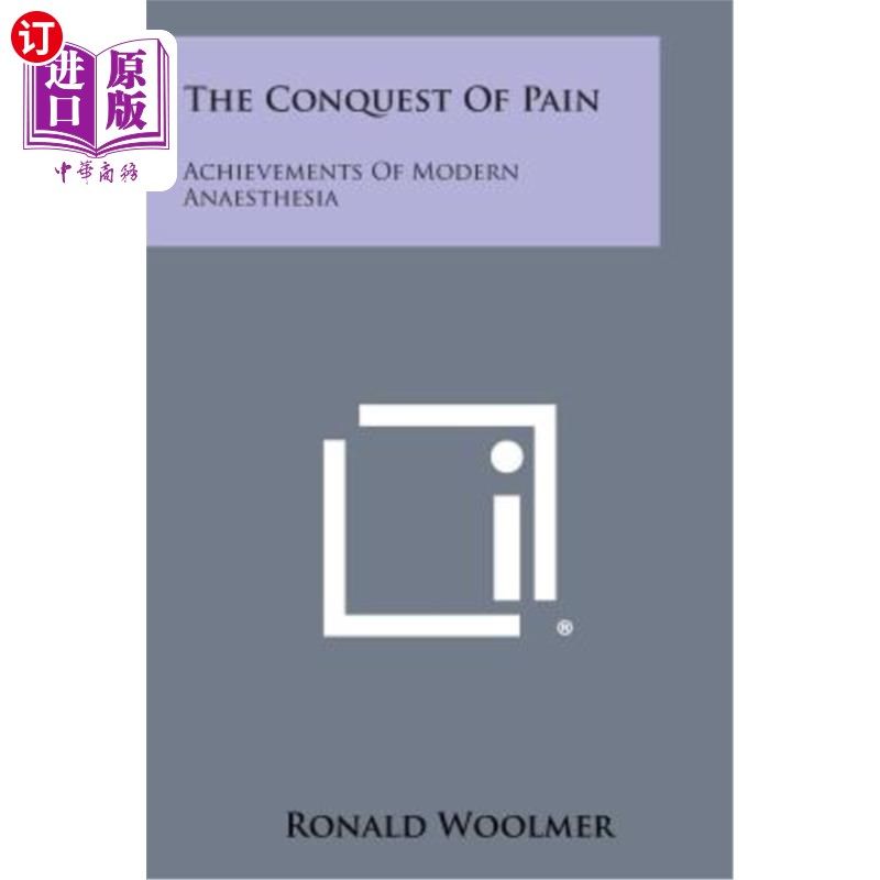 海外直订The Conquest of Pain: Achievements of Modern Anaesthesia 征服痛苦：现代麻醉的成就