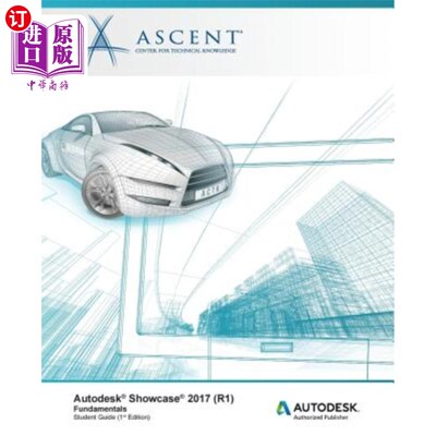 海外直订Autodesk Showcase 2017 (R1) Fundamentals: Autodesk Authorized Publisher Autodesk Showcase 2
