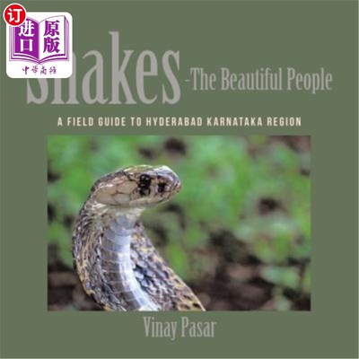 海外直订Snakes-The Beautiful People: A Field Guide to Hyderabad Karnataka Region 蛇——美丽的人:海得拉巴卡纳塔克邦