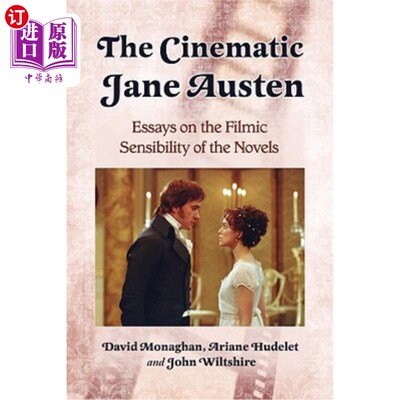 海外直订The Cinematic Jane Austen: Essays on the Filmic Sensibility of the Novels