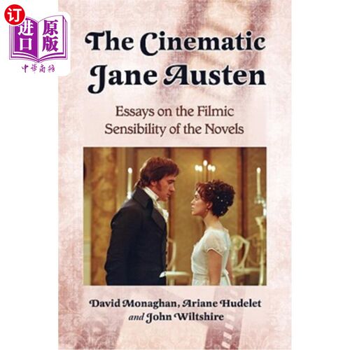 海外直订The Cinematic Jane Austen: Essays on the Filmic Sensibility of the Novels