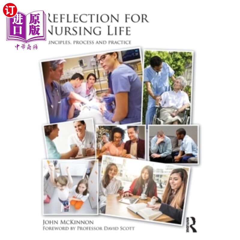 海外直订医药图书Reflection for Nursing Life: Principles, Process and Practice 护理生活反思:原则、过程与实践