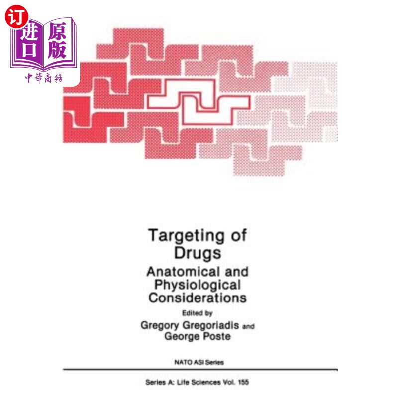 海外直订医药图书Targeting of Drugs: Anatomical and Physiological Considerations 药物靶向：解剖学和生理学考虑